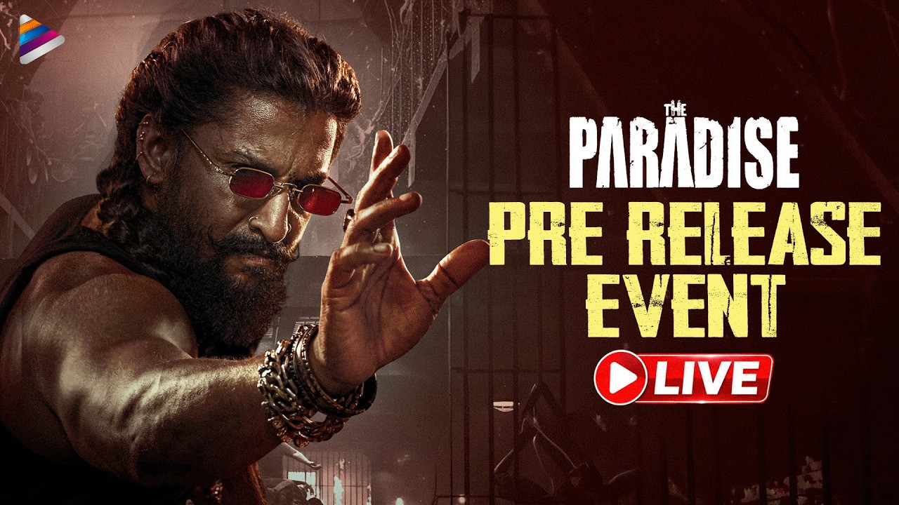 The Paradise Pre Release Event LIVE | Nani | Kayadu Lohar | Anirudh Ravichander | Srikanth Odela