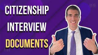 Citizenship Interview Documents - Things You Should Bring