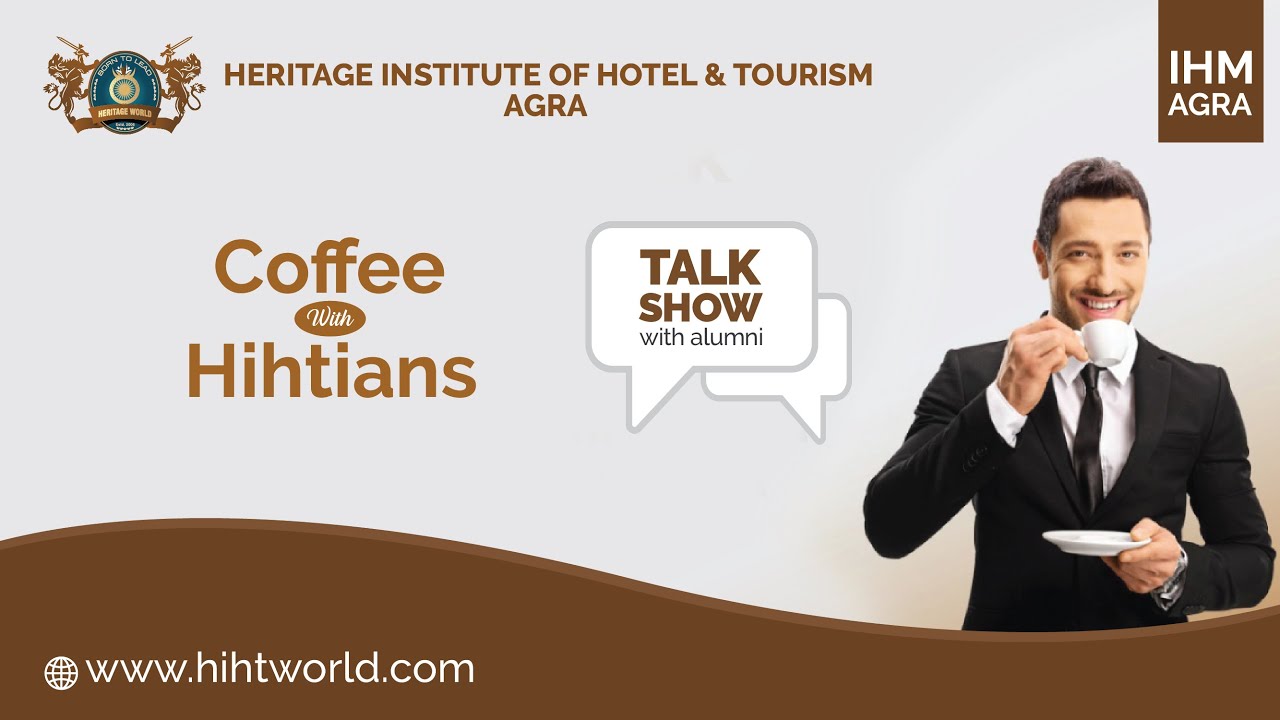 Coffee with Hihtians | Talk Show with Alumni | Heritage Institute of Hotel & Tourism