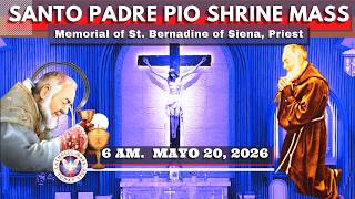 HOLY LIVE MASS TODAY at Santo Padre Pio National Shrine * Mayo 20, 2026 6AM