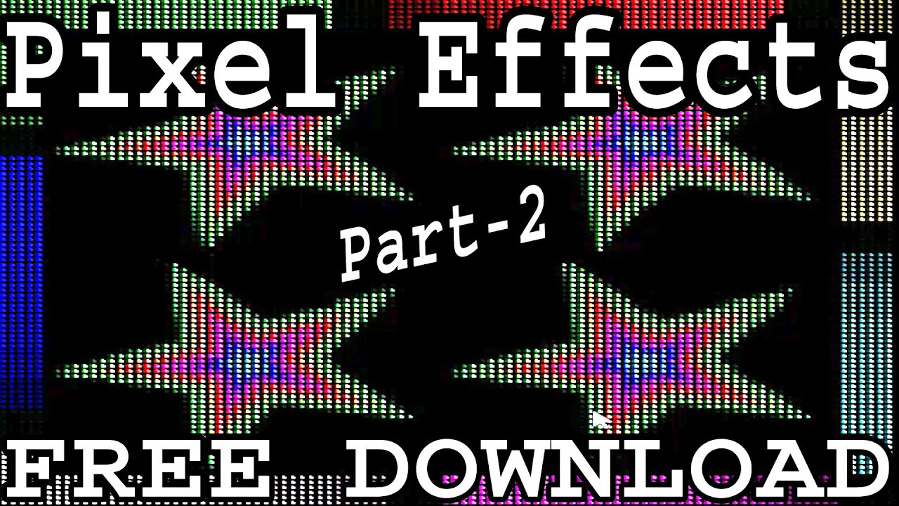 Pixel Effects Part-2  Free Download |  SWF  TOL  Files Free Download