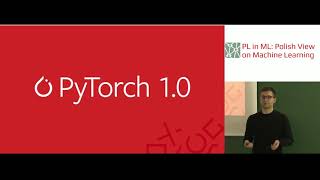 Adam Paszke: PyTorch 1.0: now and in the future