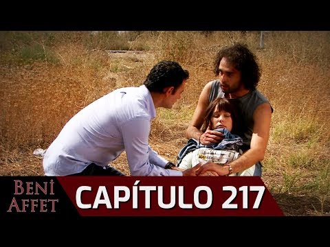 Perdóname (Beni Affet) - Capítulo 217