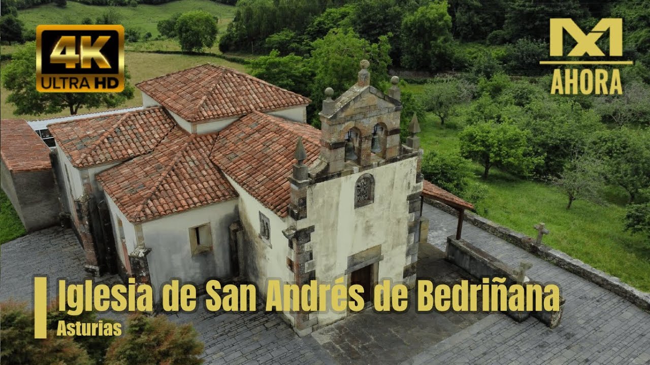 IGLESIA DE SAN ANDRÉS DE BEDRIÑANA - ARTE PRERROMÁNICO (VILLAVICIOSA - ASTURIAS) A VISTA DE DRON 4K
