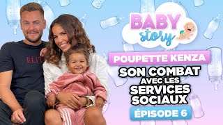 Baby Story Épisode 6 Poupette Kenza, Son Combat Avec Les Services Sociaux