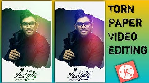 Torn paper Editing - Instagram Video Editing- Kinemaster Video Editing