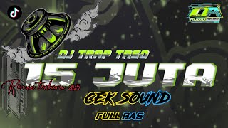 DJ 15 JUTA FULL BASS, ‼️ ( TJAP TASO) TERBARU 2025 VIRAL TIKTOK 🔥 COCOK UNTUK CEK SOUND