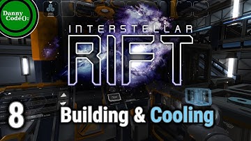 Interstellar Rift Episode 8: Building And Cooling! 🚀 | Gamplay - Playthrough #InterstellarRift
