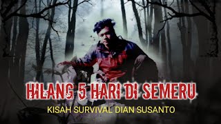 Tragedi Pendakian Gunung | Kisah Survival Dian Susanto, 5 Hari Hilang di Semeru