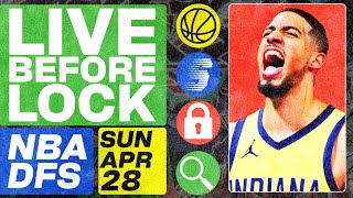 NBA DFS Live Before Lock (Saturday 4\/28\/24) | DraftKings \& FanDuel NBA Lineups