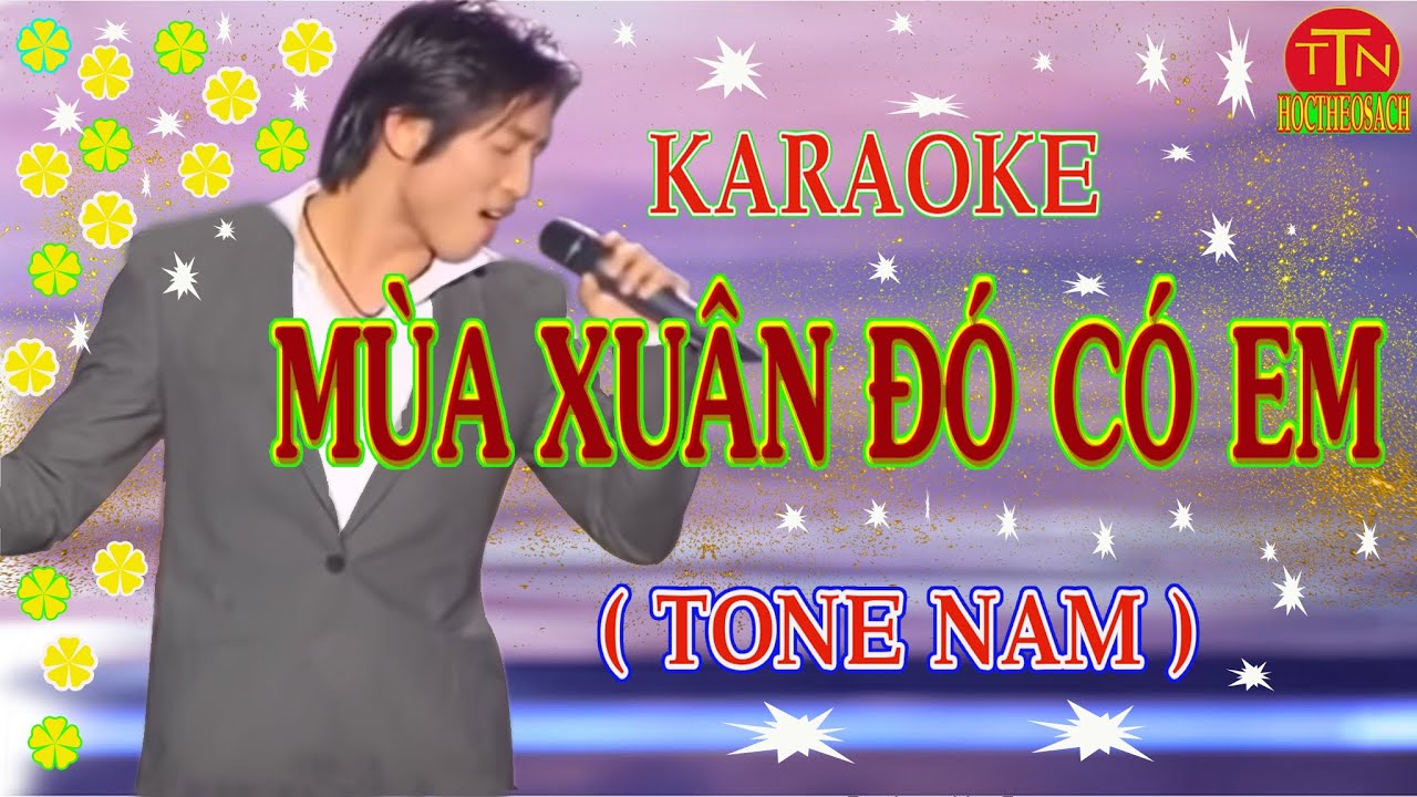 KARAOKE MÙA XUÂN ĐÓ CÓ EM (beat chuẩn) YouTube