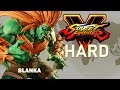Street Fighter V - Blanka Arcade Mode (HARD)
