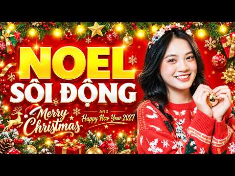 LK Nhạc Noel Remix 🎅 Nhạc Giáng Sinh Sôi Động Cực Hay, Đón Giáng Sinh & Năm Mới 2027