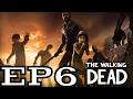 The Walking Dead Ep 6 Playthrough