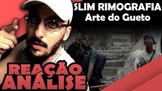 Slim Rimografia - Arte Do Gueto [Reação/ Análise]
