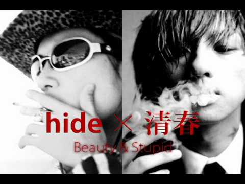 Hide Beauty Stupid 清春 Youtube Hide Beauty Stupid 清春 Youtube