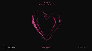 Beave's Valentine EP (14th Feb on FUTURISM)