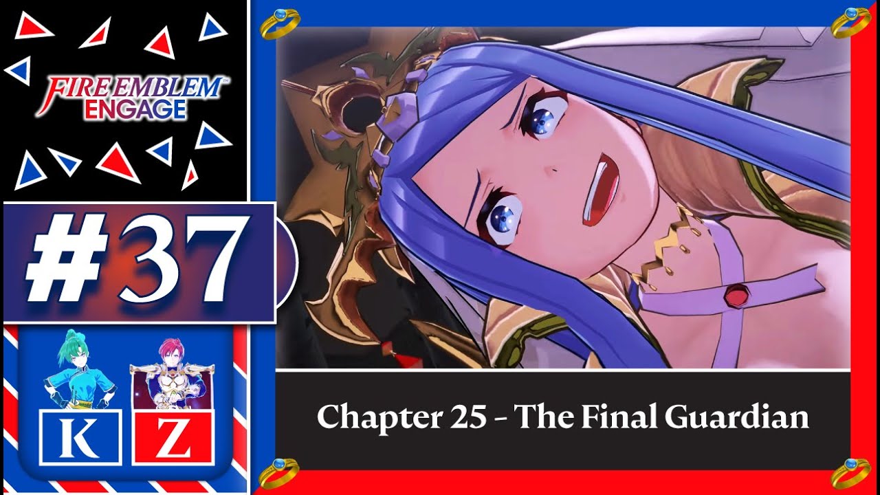 FIRE EMBLEM ENGAGE #37 - Ch. 25 || The Final Guardian