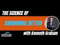 [PODCAST] The Science of Swimming Better with Kenneth Graham