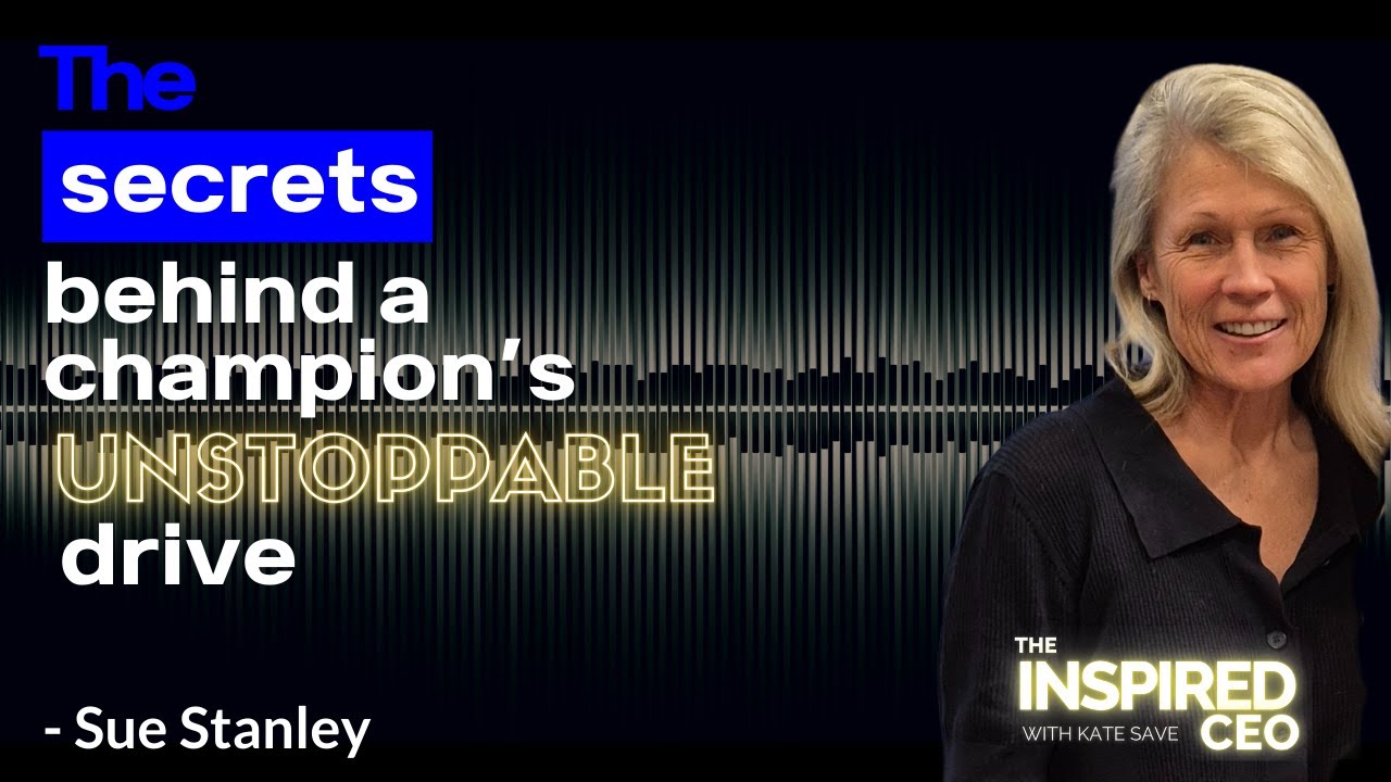 The Inspired CEO Podcast Ep 74: Sue Stanley