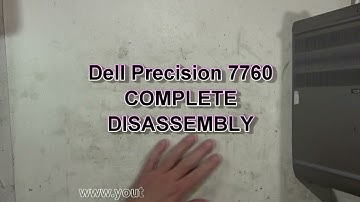 Dell Precision 7760 How To Complete Take Apart Full Disassembly Nothing Left