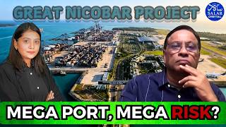 Great Nicobar Project: Strategic Dream or Environmental Nightmare?