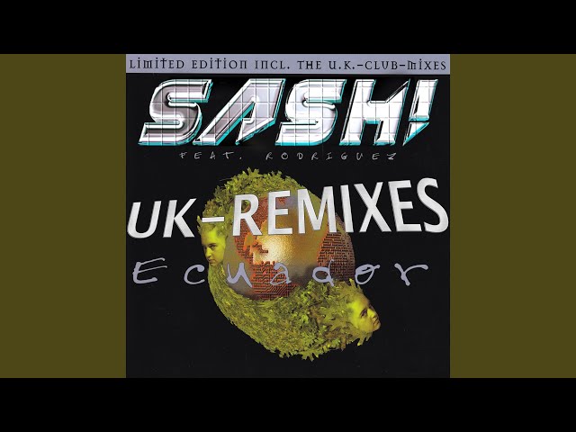 SASH! - Ecuador (Reloaded Radio)