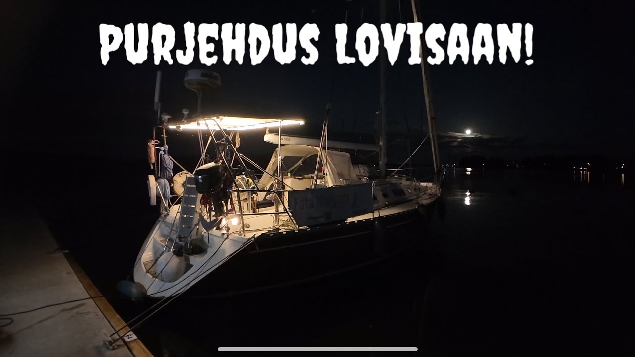 Pimeä yllätti! Purjehdus Loviisaan! 2025 Kauden ensimmäinen purjehdus! Höpinää!