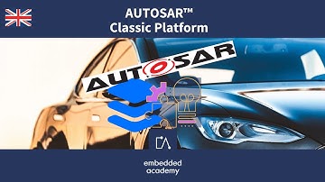 🇬🇧 AUTOSAR Classic Platform | Tutorial based on Embedded Academy E-Learning