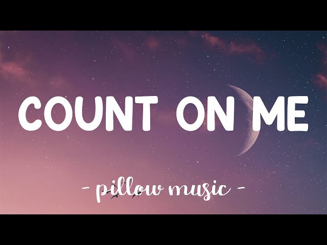 Count On Me - Bruno Mars (Lyrics) 🎵 class=