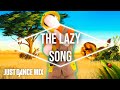 The Lazy Song by Bruno Mars | Just Dance Mix [13k]