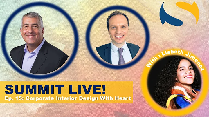 Ep. 15: SUMMIT LIVE | Corporate Interior Design With Heart