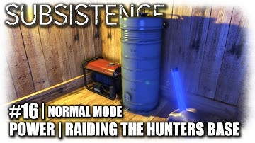 Subsistence | EP16 | Power, Raiding The Hunters Base | Let