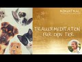 Trauermeditation für dein Tier ❤ | Lass uns gemeinsam fühlen und heilen | Trauerbegleitung