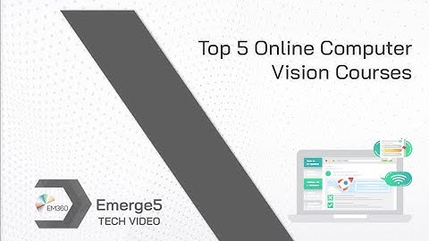 Top 5 Online Computer Vision Courses