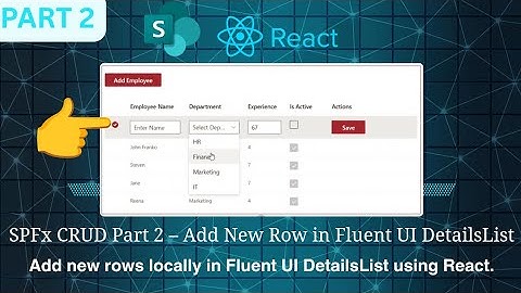 SPFx CRUD Operations Part 2 | Add New Row in Fluent UI DetailsList using React & PnP JS