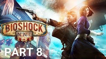 BioShock Infinite - Gameplay Part 8 [English RTX 3080 Ti PC Ultra] - [No Commentary]