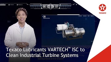 Texaco Lubricants VARTECH® ISC to Clean Industrial Turbine Systems