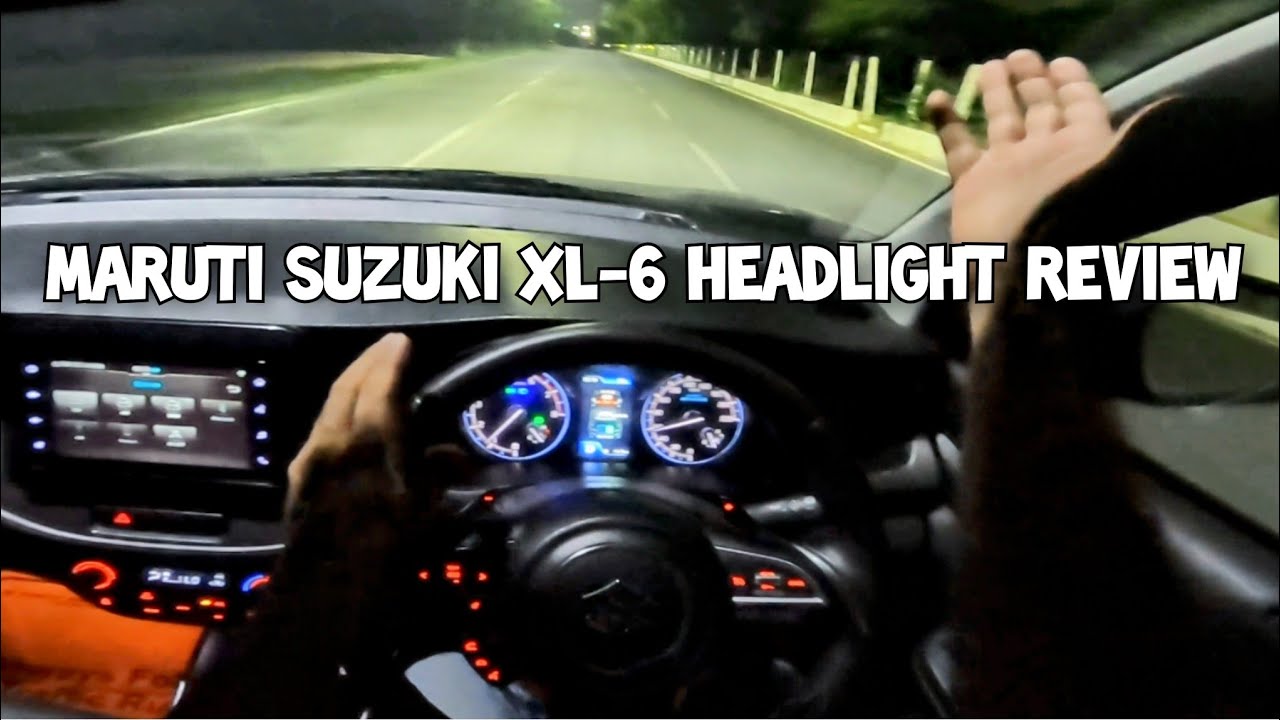 Maruti Suzuki XL6 HEADLIGHT REVIEW | POV Night Drive Video
