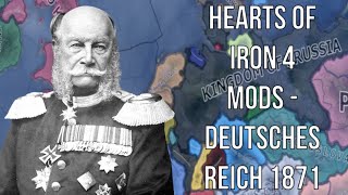 Hearts of Iron 4 Mods - Deutsches Reich 1871 (Return Of The German Empire)