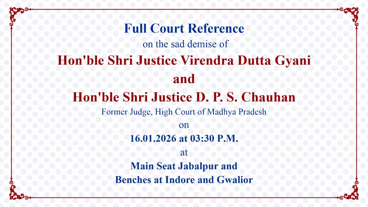 Full Court Reference on 16.01.2026 at 03:30 PM, Court Hall No.1, M.P. High Court Jabalpur.