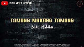 TAMANG MAKANG TAMANG - Bobi Habibu || Lyric Video 