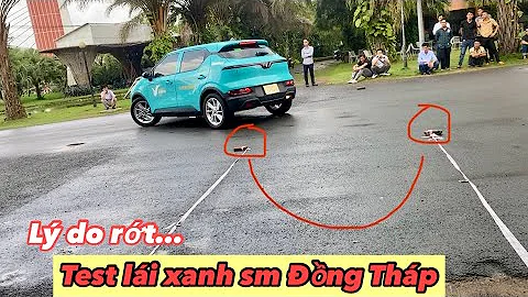 Taxi Xanh sm Đồng Tháp test lái rớt như mưa