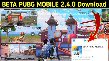 How to download Beta Pubg Mobile 2.4.3 New version || Beta pubg mobile new update 2.4.0