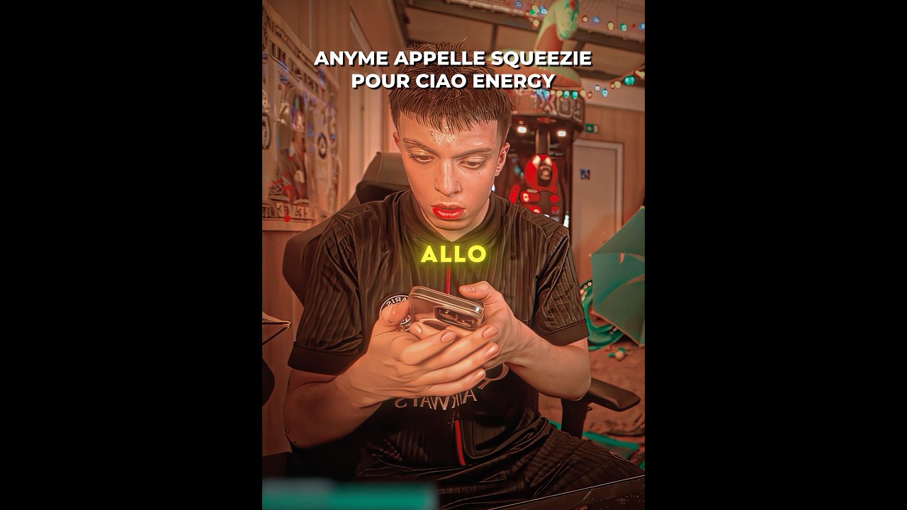 Anyme appelle Squeezie pour Ciao Energy #anyme #squeezie #edit
