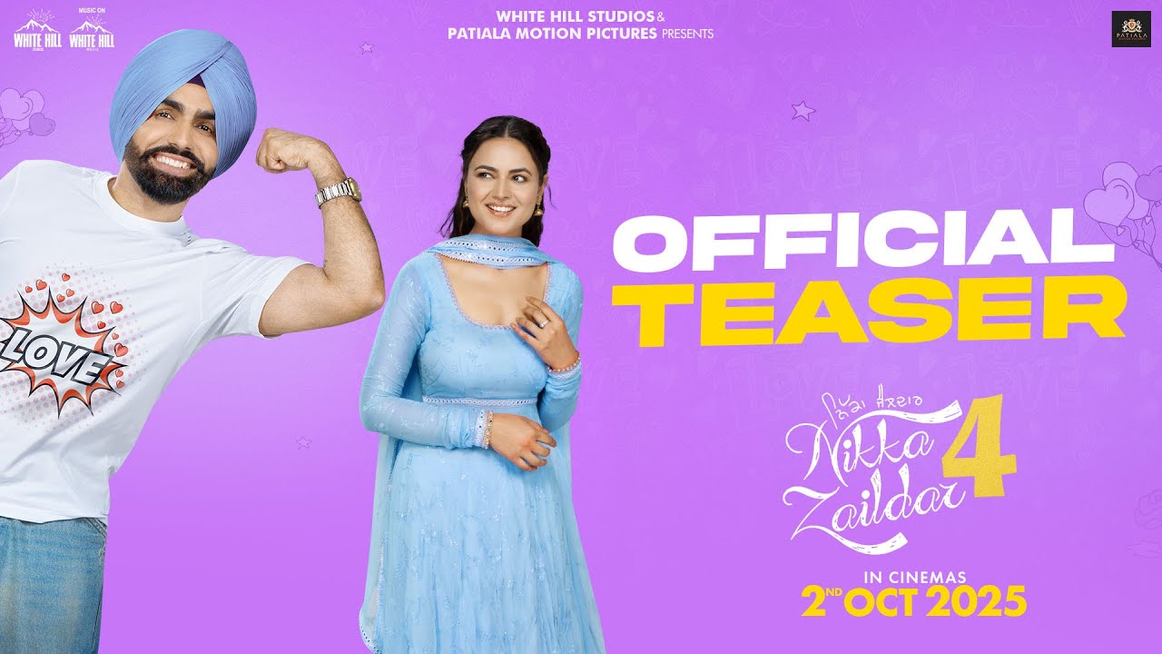 Nikka Zaildar 4 Teaser ft. Sonia Kour | Ammy Virk | Sonam Bajwa | Punjabi Movie 2025