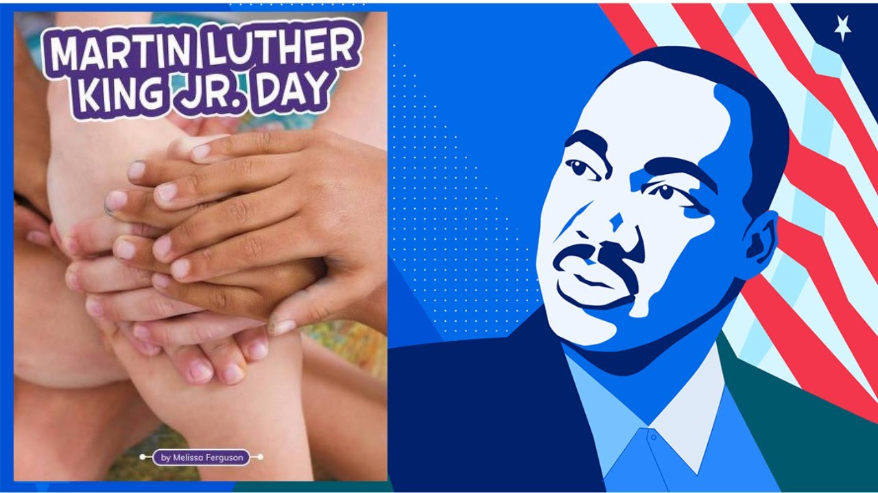 Martin luther king jr day read aloud for kids martin luther king