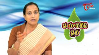 Right Diet | Diabetes Diet and Food Tips | By Dr Padmaja Prasad Nutritionist