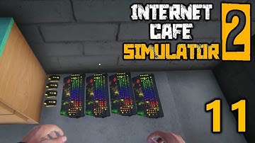 Internet Cafe Simulator 2 - Part 11: Maintaining the Shop and Working Towards the Future of Gaming!