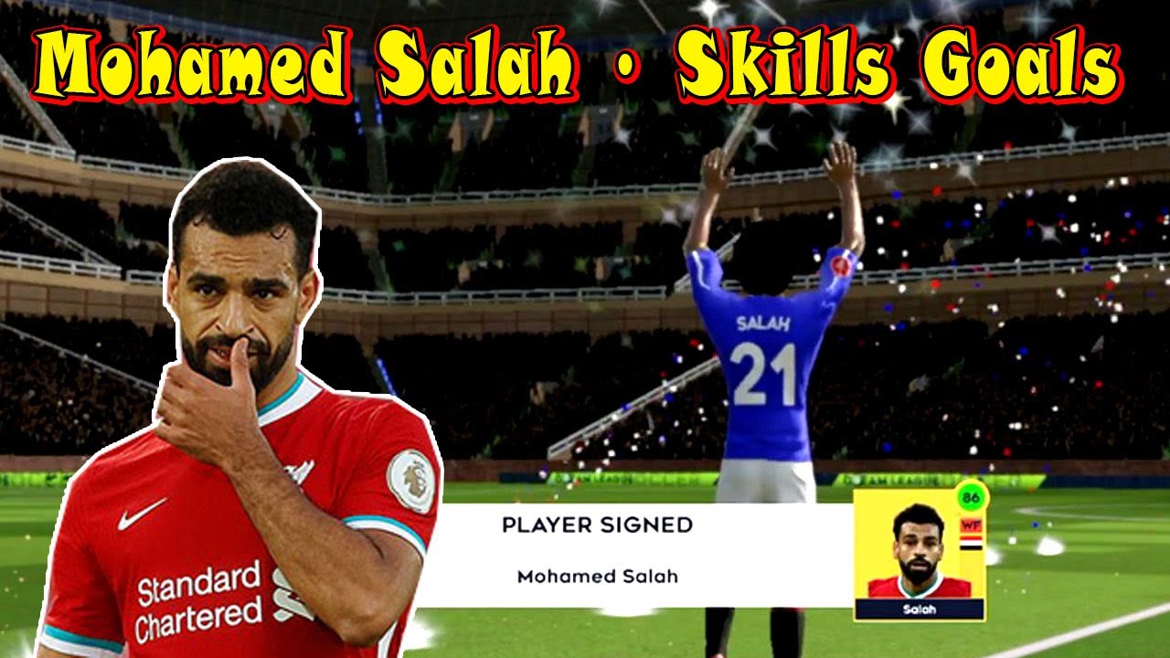 Mohamed Salah • Skills & Goals • DLS 21